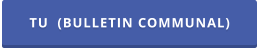 TU  (BULLETIN COMMUNAL)