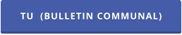 TU  (BULLETIN COMMUNAL)