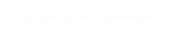 TU  (BULLETIN COMMUNAL)